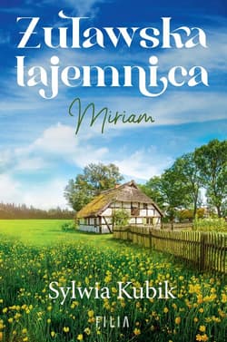 Żuławska tajemnica Miriam - Sylwia Kubik