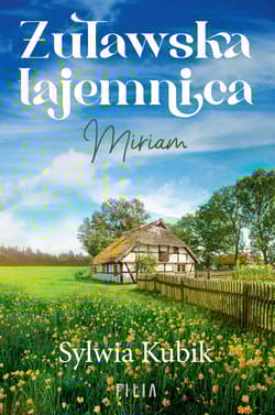 Żuławska tajemnica Miriam - Sylwia Kubik