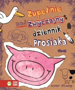 Zupełnie nadzwyczajny dziennik Prosiaka - Emer Stamp