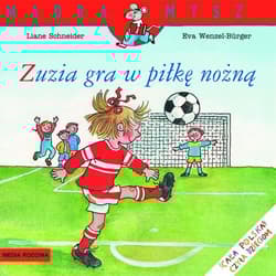 Zuzia gra w piłkę nożną - Liane Schneider