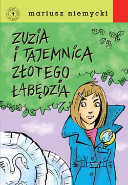 Zuzia i tajemnica Złotego Łabędzia - ebook - Mariusz Niemycki