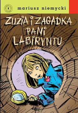 Zuzia i zagadka Pani Labiryntu - ebook - Mariusz Niemycki
