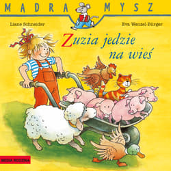 Zuzia jedzie na wieś. Mądra Mysz - Wenzel-Burger Eva