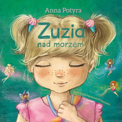 Zuzia nad morzem (audiobook) - audiobook - Anna Potyra
