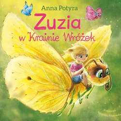 Zuzia w krainie wróżek (audiobook) - audiobook - Anna Potyra
