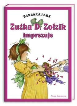 Zuźka D. Zołzik imprezuje - Barbara Park