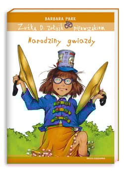 Zuźka D. Zołzik pierwszakiem. Narodziny gwiazdy - Barbara Park