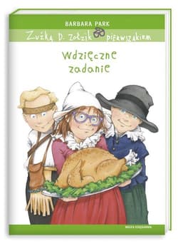 Zuźka D. Zołzik pierwszakiem. Wdzięczne zadanie - Barbara Park