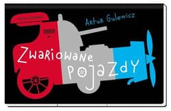 Zwariowane pojazdy - Artur Gulewicz