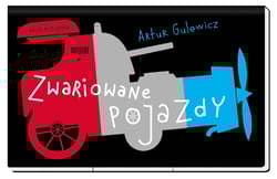Zwariowane pojazdy - Artur Gulewicz