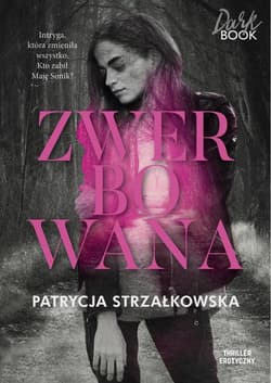 Zwerbowana - Patrycja  Strzałkowska