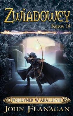 Zwiadowcy 14 Pojedynek w Araluenie - John Flanagan