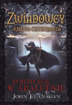 Zwiadowcy 14 Pojedynek w Araluenie - John Flanagan