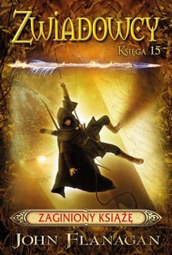 Zwiadowcy 15 Zaginiony książę - John Flanagan
