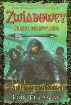 Zwiadowcy 9 Halt w niebezpieczeństwie - John Flanagan