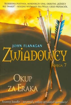 Zwiadowcy Księga 7 Okup za Eraka - John Flanagan