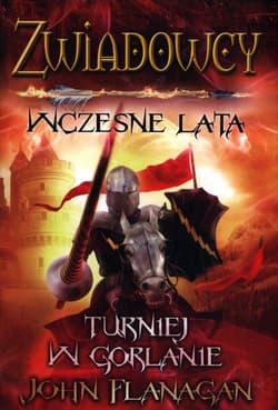 Zwiadowcy wczesne lata Turniej w Gorlanie - John Flanagan