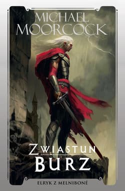 Zwiastun Burz - Michael Moorcock