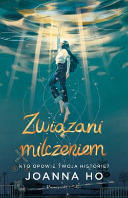 Związani milczeniem - Joanna Ho