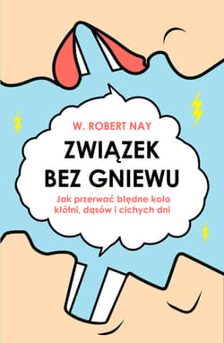 Związek bez gniewu - ebook - Nay Robert W.