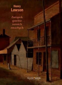 Związek grzebie swoich zmarłych Wybór opowiadań - Henry Lawson