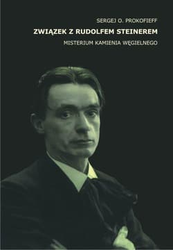 Związek z Rudolfem Steinerem Misterium Kamienia Węgielnego - Prokofieff Sergej O.