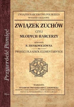 Związek zuchów czyli młodych harcerzy Projekt dla szkół elementarnych