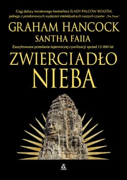 Zwierciadło nieba - Graham Hancock