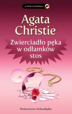 Zwierciadło pęka w odłamków stos - Agatha Christie