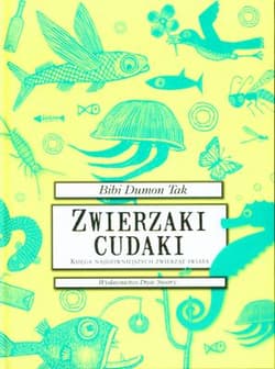 Zwierzaki cudaki - Bibi Dumon Tak