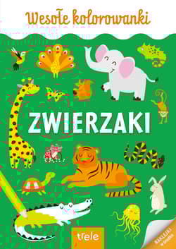 Zwierzaki. Kolorowanka A4. Wesołe kolorowanki