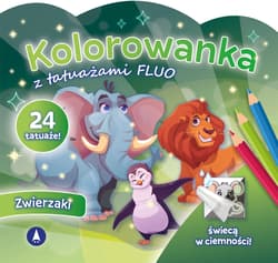 Zwierzaki. Kolorowanka z tatuażami FLUO - Opracowanie Zbiorowe