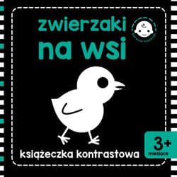 Zwierzaki na wsi Książeczka kontrastowa - Opracowanie Zbiorowe