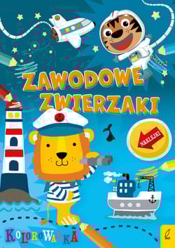 Zwierzaki rozrabiaki Zawodowe zwierzaki - Opracowanie Zbiorowe