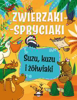 Zwierzaki-spryciaki. Suzu, kuzu i żółwiaki - Patrycja Zarawska