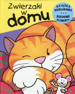 Zwierzaki w domu Ruchome zwierzaki