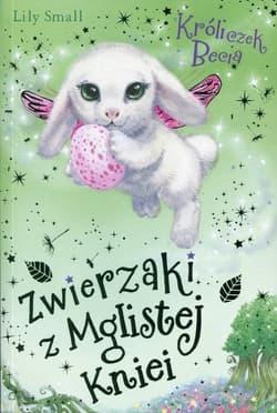 Zwierzaki z Mglistej Kniei Króliczek Becia