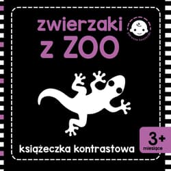 Zwierzaki z zoo książeczka kontrastowa - Opracowanie Zbiorowe