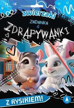 Zwierzaki. Zadanka & zdrapywanki - Ślizowska Monika