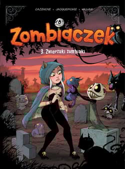 Zwierzaki zombiaki. Zombiaczek. Tom 3 - Cazenove Christophe
