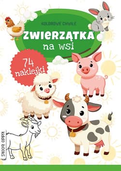 Zwierzątka na wsi. Kolorowe chwile - Praca zbiorowa