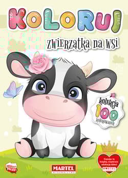 Zwierzątka na wsi. Koloruj - Opracowanie Zbiorowe