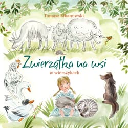 Zwierzątka na wsi w wierszykach - Elbanowski Tomasz