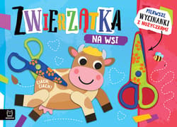 Zwierzątka na wsi. Wycinanki z nożyczkami - Agata Kaczyńska