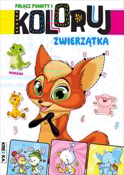 Zwierzątka. Połącz punkty i koloruj - Praca zbiorowa