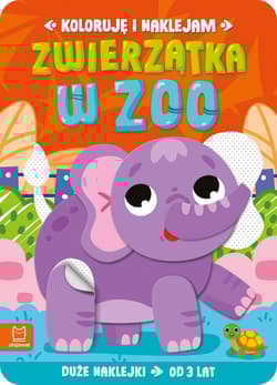Zwierzątka w zoo. Duże naklejki od 3 lat. Koloruję i naklejam - Anna Podgórska