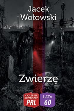 Zwierzę - Jacek Wołowski