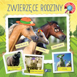 Zwierzęce rodziny. Rosnę i odkrywam - Opracowanie Zbiorowe