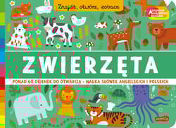 Zwierzęta. Akademia mądrego dziecka. Znajdź, otwórz, zobacz