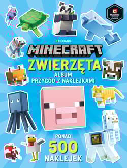 Zwierzęta. Album przygód z naklejkami. Minecraft - Craig Jelley